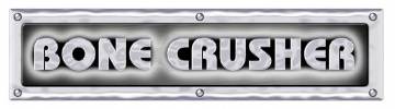 Bone Crusher Bone Crusher